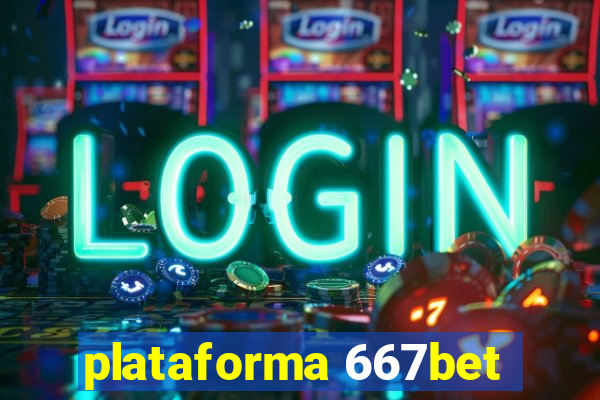 plataforma 667bet